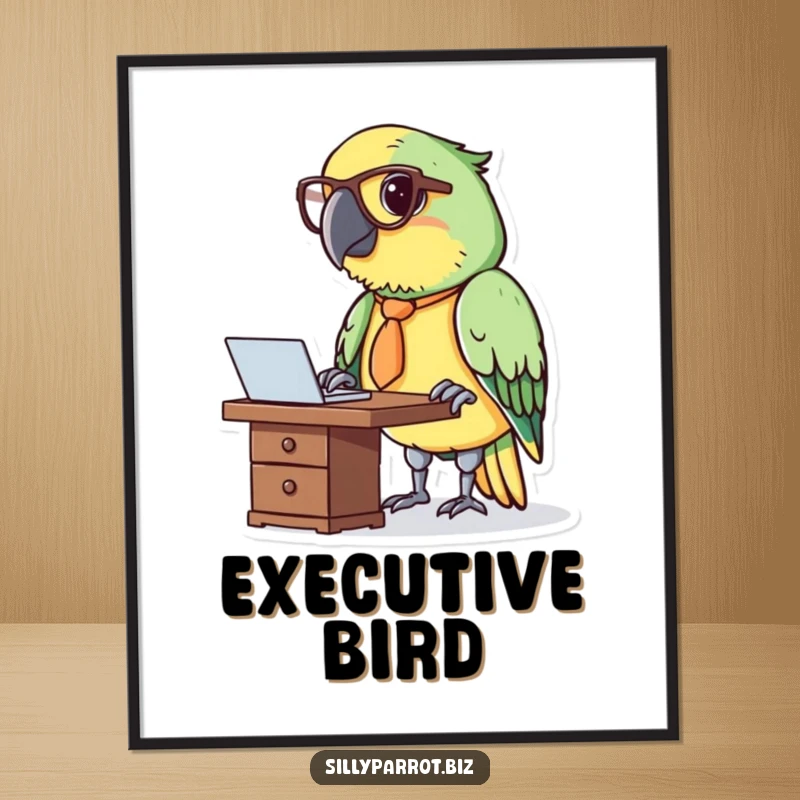 Funny poster of a parrot in a tie and glasses, looking very busy at a miniature desk.