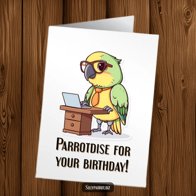 Funny Free Printable Birthday Card: Parrot in tie and glasses at a tiny desk, busy office theme, humorous character.