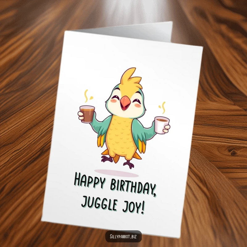Funny Free Printable Parrot Birthday Card: A cheerful parrot juggles coffee, downloadable art for a high-energy birthday wish.