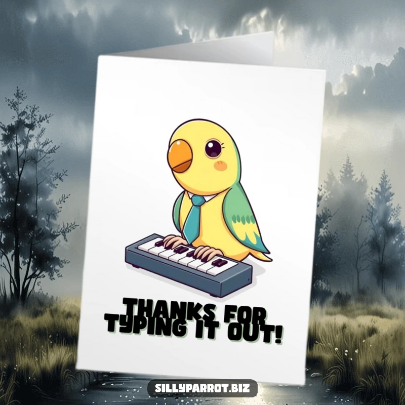 Funny Free Printable Thank You Card: An enthusiastic parrot in a tie taps rapidly on a miniature keyboard, conveying thanks.
