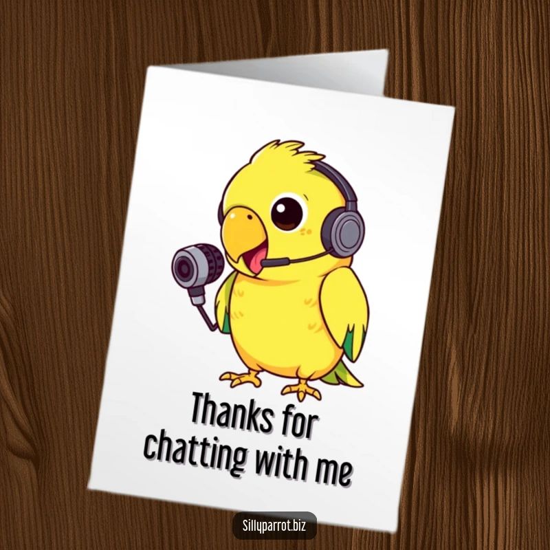 Funny Free Printable Thank You Card: A silly parrot in a headset enthusiastically squawks thanks into a microphone, making gratitude loud.