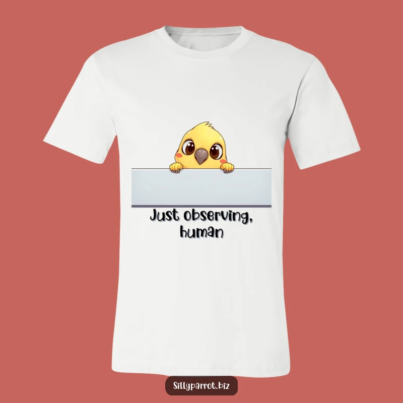 Funny Curious Parrot T-Shirt - Adorable Office Intrigue Tee for Parrot Fans