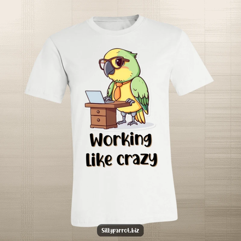 Funny t-shirt featuring a parrot in a tie and glasses, diligently working at a tiny desk.